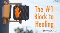 The Number One Block to Healing