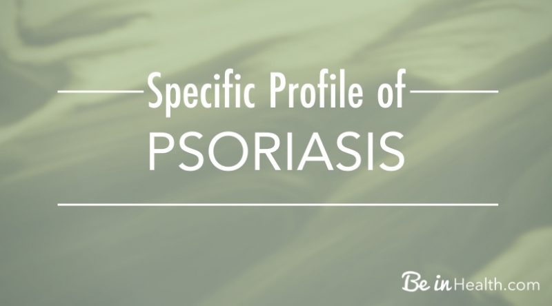 Specific Profile of Psoriasis - Be in Health