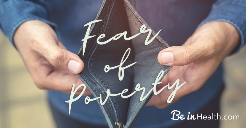 How to Overcome Fear of Poverty - Be in Health