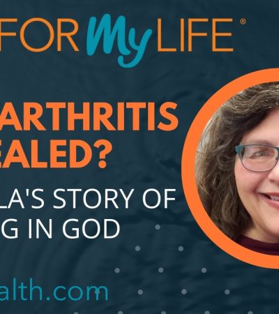 Can arthritis be healed? Yes, it can with God's help. Read this encouraging testimony of how God healed Camella of RA. He can heal you too!